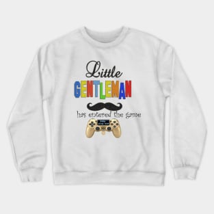 little gentlman Crewneck Sweatshirt